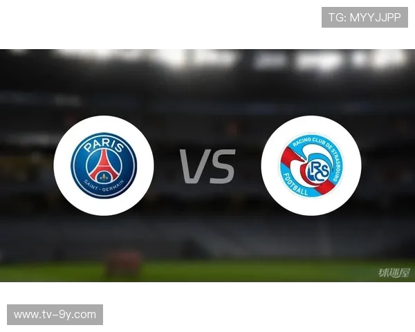 巴黎圣日耳曼2-1十人斯特拉斯堡重夺榜首